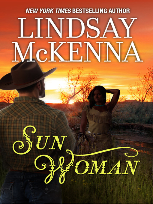 Title details for Sun Woman by Lindsay McKenna - Available